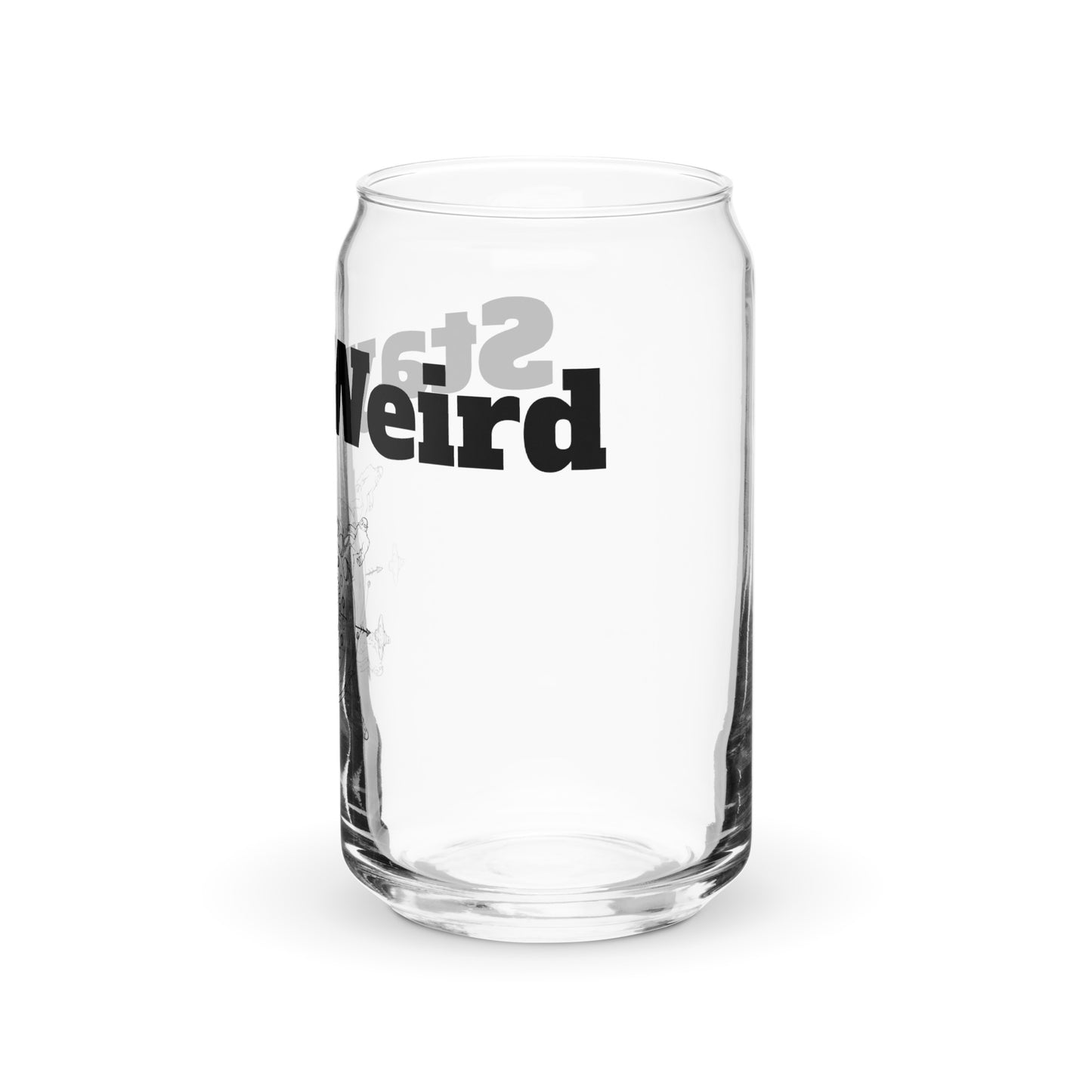 Stay Weird Glass