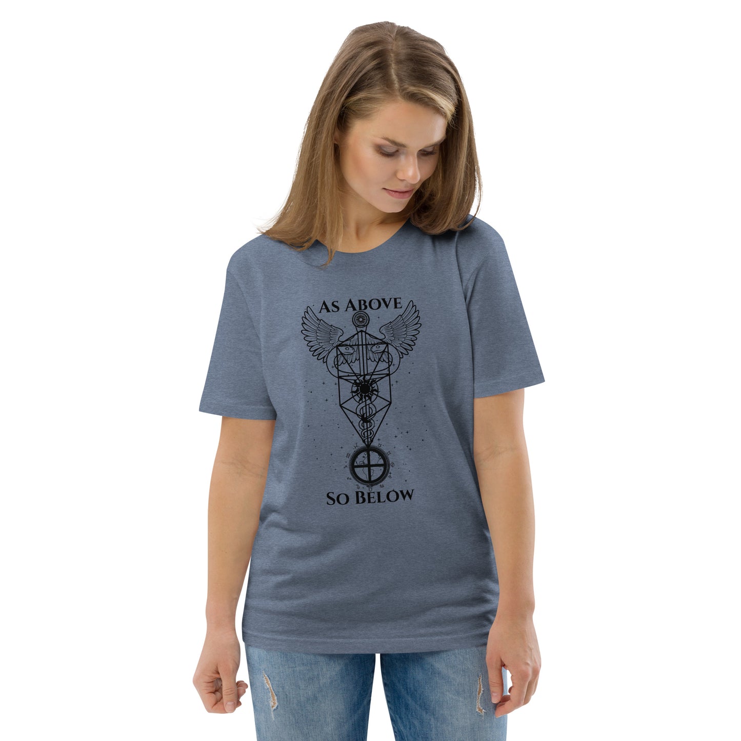 As Above So Believe T Shirt
