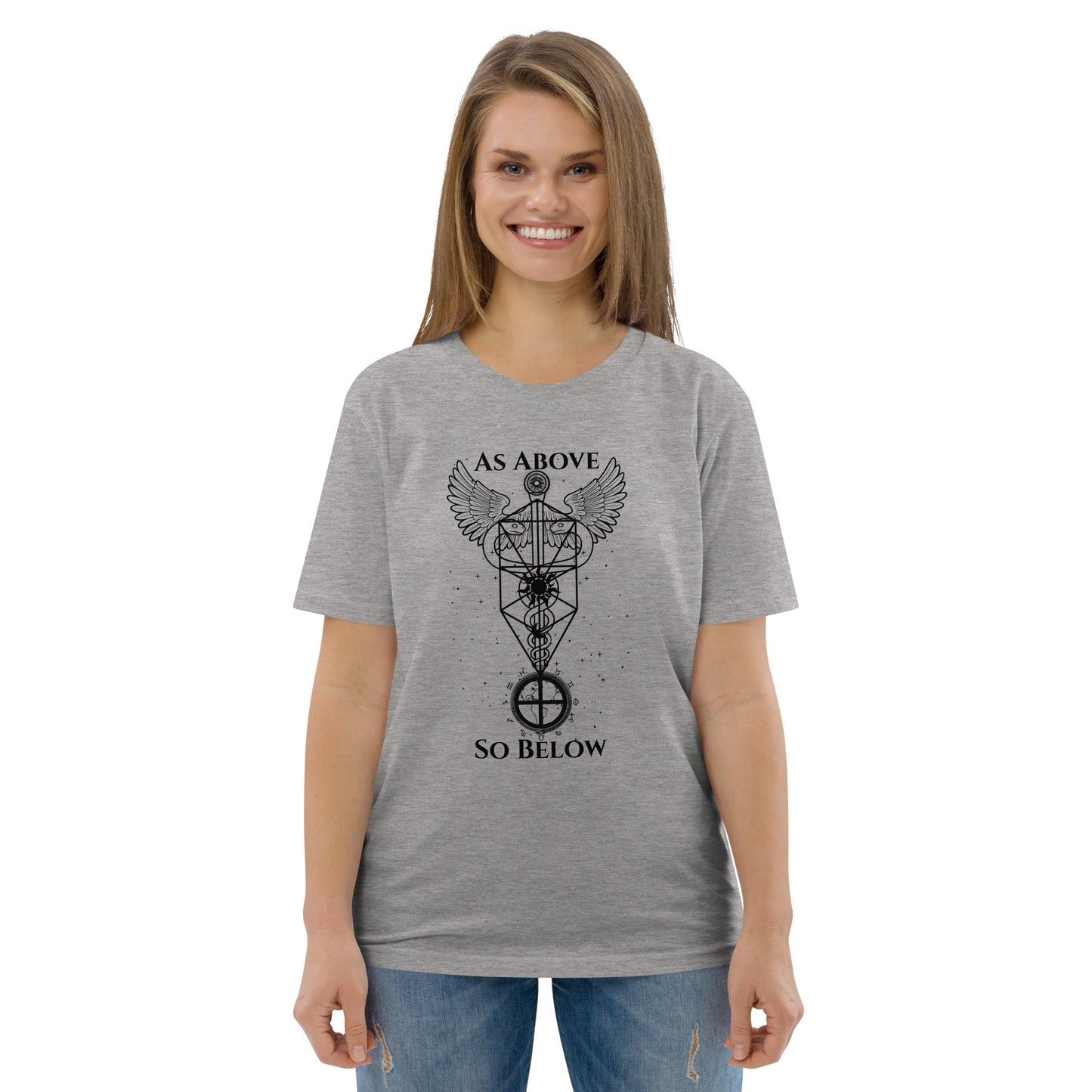 As Above So Believe T Shirt